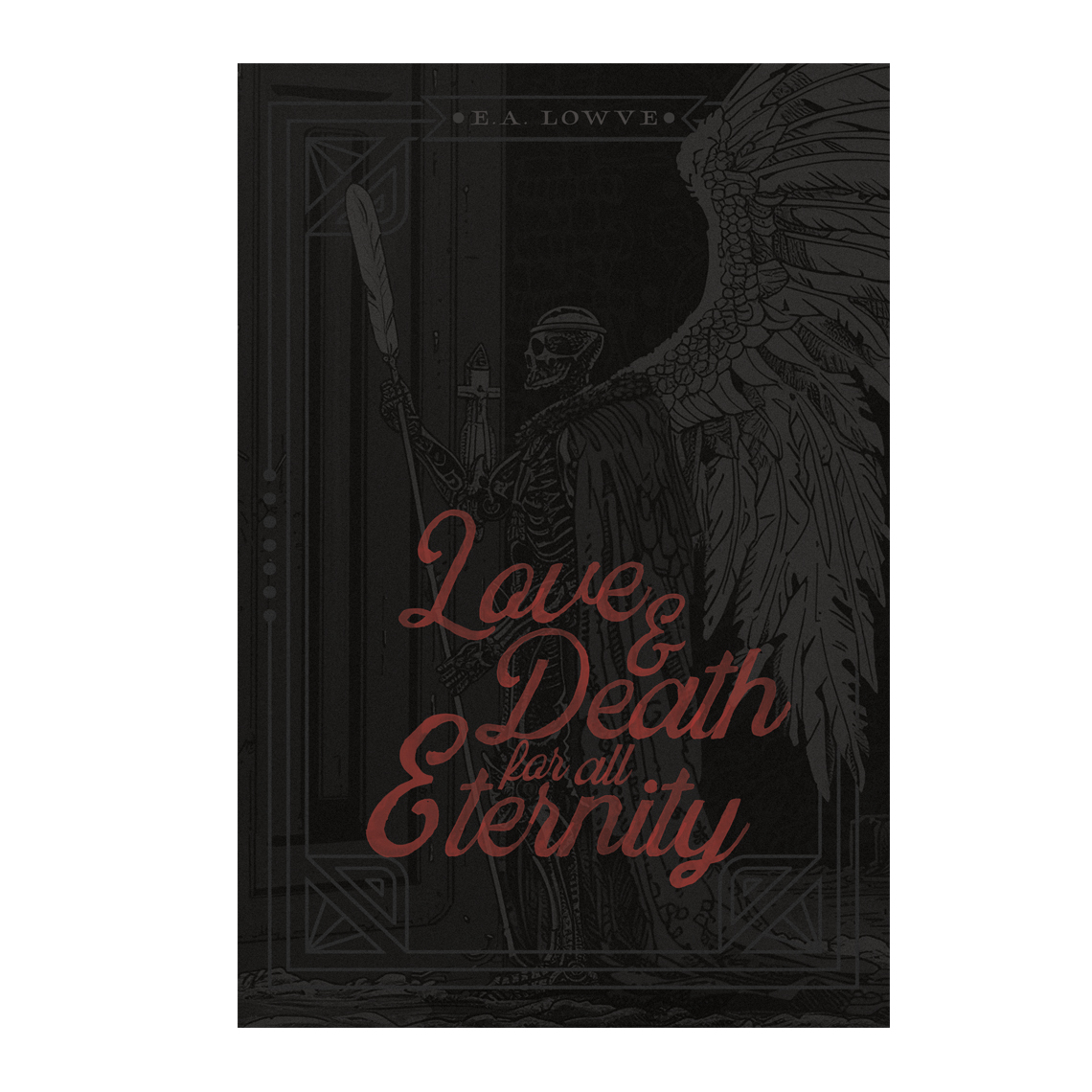 Love and Death for All Eternity